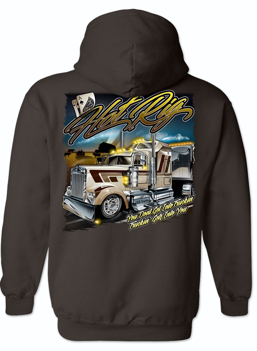 Truckin&#39; Gets Into You HOODIE